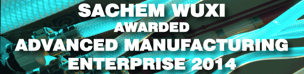 SACHEM Wuxi が「Advanced Manufacturing Enterprise 2014」で表彰される
